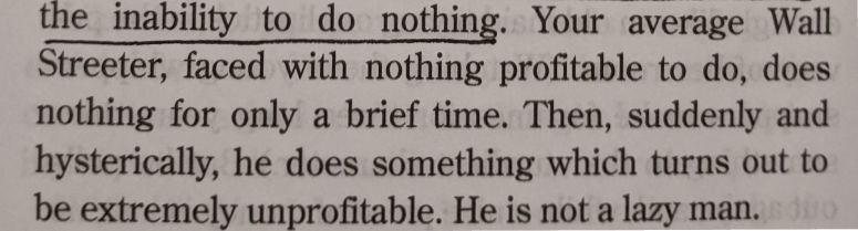 Book quote about how investors have an "inability to do nothing."